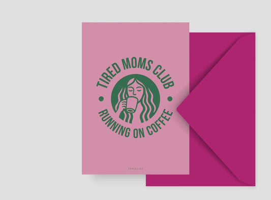 Postal Tired Moms Club