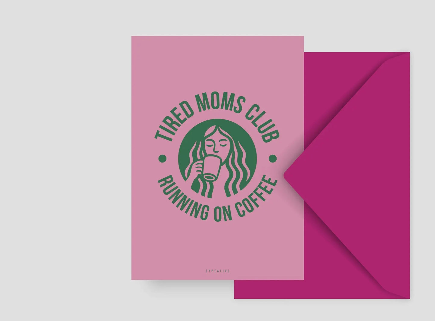 Postal Tired Moms Club