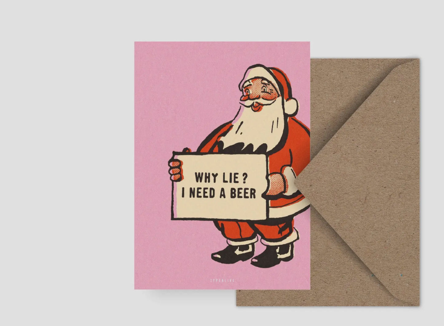 Postal Natal - Why Lie? I Need A Beer